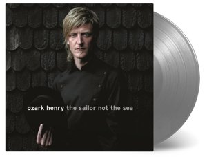 Sailor Not the Sea (Ltd S - Ozark Henry - Música - MUSIC ON VINYL - 4059251174486 - 1 de diciembre de 2017