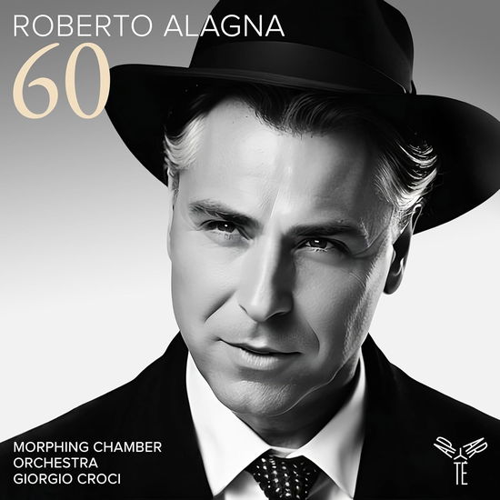 60 (Celebrating Alagna's 60th Birthday) - Roberto Alagna & Morphing Chamber Orchestra & Giorgio Crogi - Music - APARTE - 5051083198486 - September 20, 2024