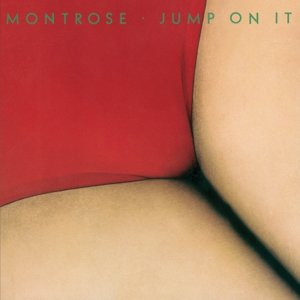 Jump On It - Montrose - Musik - ROCK CANDY RECORDS - 5055300387486 - 20. November 2015