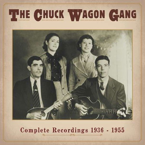 Cover for Chuck Wagon Gang · The Complete Recordings 1936-1955 (CD) (2016)