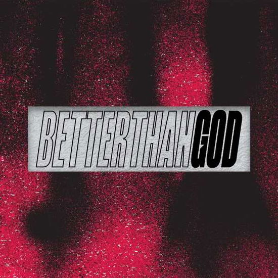 Cover for Rhea · Better Than God (LP) (2024)