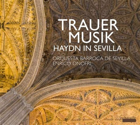 Cover for Orquesta Barroca De Sevilla · Trauer Musik Haydn in Sevilla (CD) (2019)