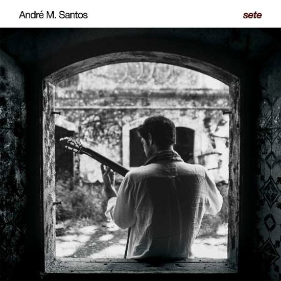 Sete - Andre M Santos - Música - SEVEN MUSES - 5606562620486 - 19 de octubre de 2018