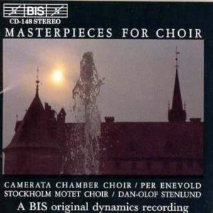 Choral Masterpieces - Camerata Chamber Chirter Enevold - Musikk - BIS - 7318590001486 - 21. mai 1996