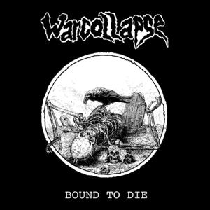 Cover for Warcollapse · Bound To Die (7&quot;) (2021)