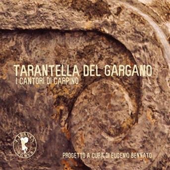Cover for I Cantori Di Carpino · Tarantella Del Gargano (CD) (2009)