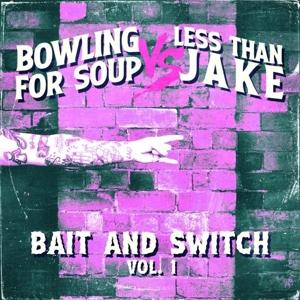 Bait and Switch Vol.1 - Bowling For Soup & Less Than Jake - Music - SBAM - 9120091321486 - March 29, 2024