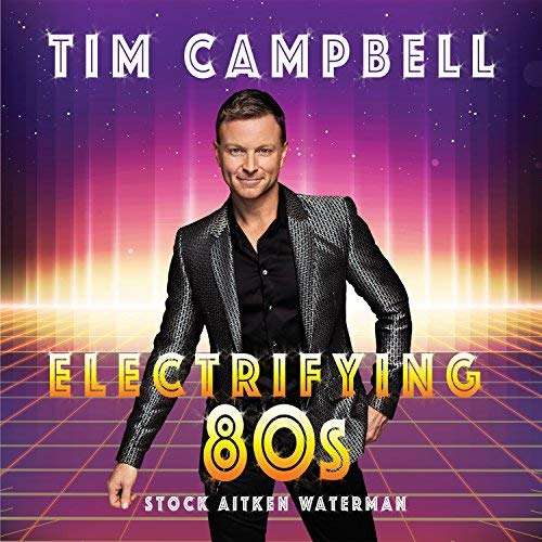 Cover for Tim Campbell · Electrifying 80s Stock Aitken Waterman (CD) (2018)