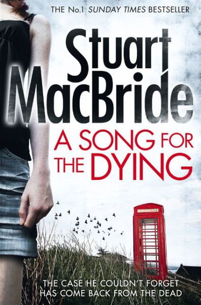 A Song for the Dying - Stuart MacBride - Livros - HarperCollins UK - 9780007560486 - 15 de setembro de 2014
