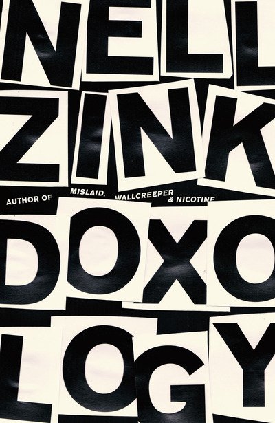 Cover for Nell Zink · Doxology (Gebundenes Buch) (2019)