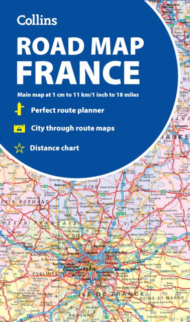 Collins Road Map of France - Collins Maps - Kirjat - HarperCollins Publishers - 9780008716486 - torstai 16. tammikuuta 2025