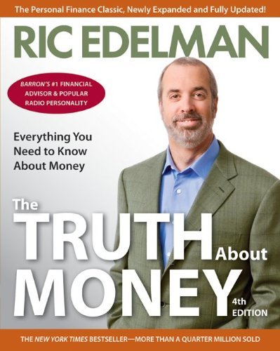 Cover for Ric Edelman · The Truth About Money 4th Edition (Paperback Bog) [4 Rev Exp edition] (2010)