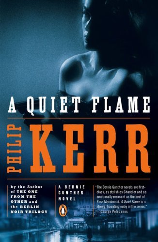 Cover for Philip Kerr · A Quiet Flame: a Bernie Gunther Novel (Taschenbuch) [Reprint edition] (2010)