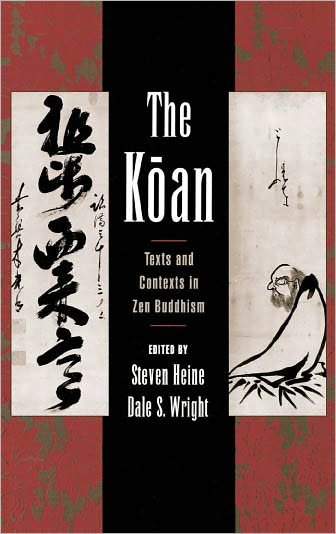 Cover for Steven Heine · The Koan: Texts and Contexts in Zen Buddhism (Inbunden Bok) (2000)