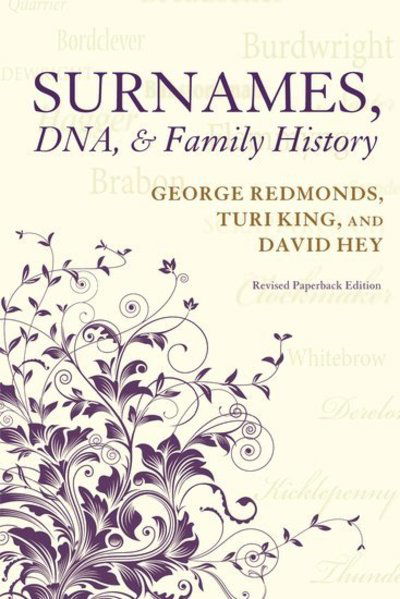 Cover for Redmonds, George (Freelance historian, Freelance historian) · Surnames, DNA, and Family History (Paperback Book) (2015)