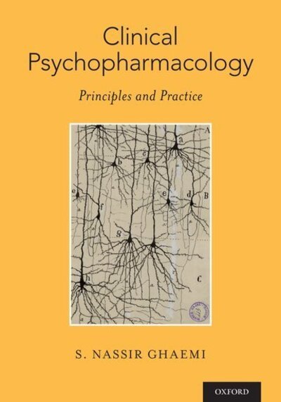 Cover for Ghaemi, S. Nassir (Professor of Psychiatry, Professor of Psychiatry, Tufts University School of Medicine) · Clinical Psychopharmacology: Principles and Practice (Paperback Bog) (2019)