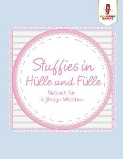 Cover for Coloring Bandit · Stuffies in Hulle und Fulle (Paperback Book) (2017)