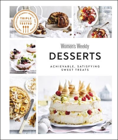 Cover for Dk · Australian Women's Weekly Desserts: Achievable, Satisfying Sweet Treats (Gebundenes Buch) (2022)