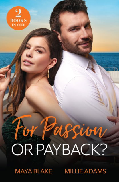 Cover for Maya Blake · For Passion Or Payback?: Enemy's Game of Revenge / Billionaire's Bride Bargain (Work Wives to Billionaires' Wives) (Paperback Book) (2025)