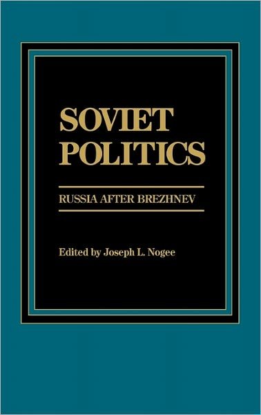 Cover for George Breslauer · Soviet Politics: Russia after Brezhnev (Gebundenes Buch) (1985)