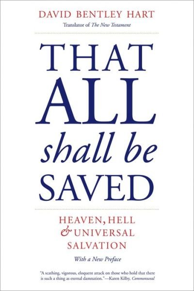 Cover for David Bentley Hart · That All Shall Be Saved: Heaven, Hell, and Universal Salvation (Paperback Bog) (2021)