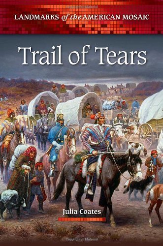 Cover for Julia Coates · Trail of Tears - Landmarks of the American Mosaic (Hardcover Book) (2014)