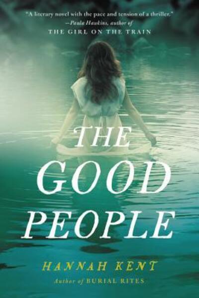 Cover for Hannah Kent · The good people (Book) [Large print edition. edition] (2017)