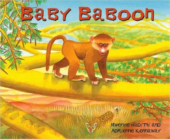 African Animal Tales: Baby Baboon - African Animal Tales - Mwenye Hadithi - Livros - Hachette Children's Group - 9780340580486 - 14 de abril de 2005