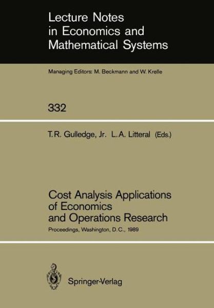 Cover for Institute of Cost Analysis · Cost Analysis Applications of Economics and Operations Research: Proceedings of the Institute of Cost Analysis National Conference, Washington, D.C., July 5-7, 1989 - Lecture Notes in Economics and Mathematical Systems (Taschenbuch) [Softcover reprint of the original 1st ed. 1989 edition] (1989)