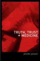 Truth, Trust and Medicine - Jennifer Jackson - Books - Taylor & Francis Ltd - 9780415185486 - November 9, 2000