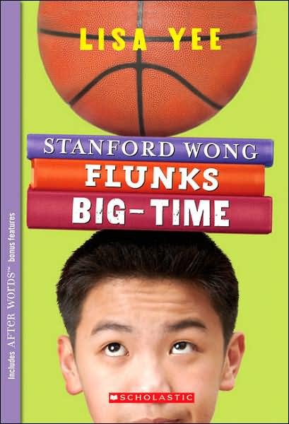 Cover for Lisa Yee · Stanford Wong Flunks Big-time (Pocketbok) [Third 3rd Edition, First Printing edition] (2007)