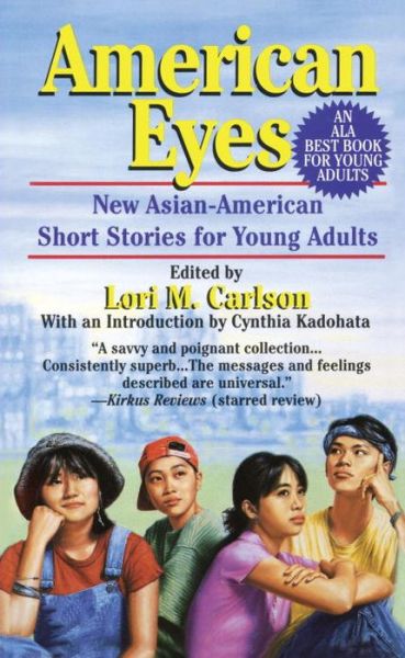 Cover for Lori Carlson · American Eyes: New Asian-american Short Stories for Young Adults (Paperback Book) (1995)