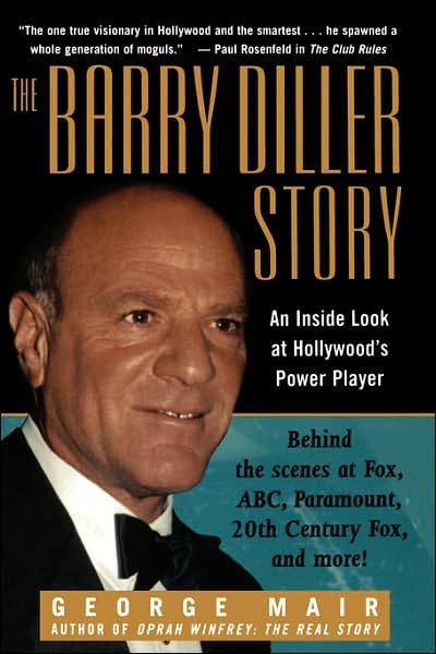Cover for George Mair · The Barry Diller Story: The Life and Times of America's Greatest Entertainment Mogul (Paperback Book) (1998)