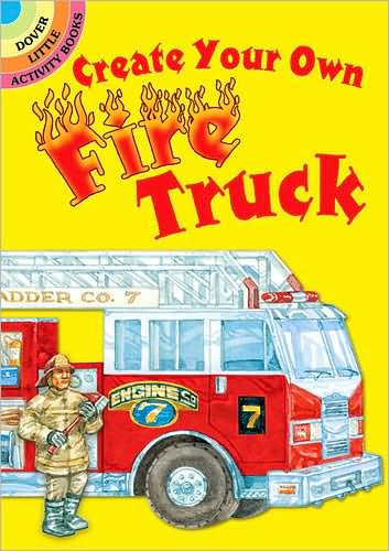 Cover for Steven James Petruccio · Create Your Own Fire Truck - Little Activity Books (Paperback Book) (2010)