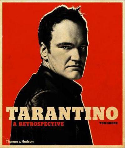 Cover for Tom Shone · Tarantino: A Retrospective (Hardcover Book) (2017)