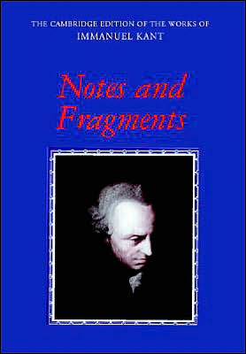 Cover for Immanuel Kant · Notes and Fragments - The Cambridge Edition of the Works of Immanuel Kant (Innbunden bok) (2005)