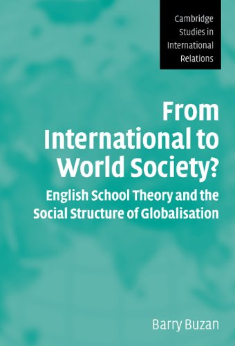 Cover for Buzan, Barry (London School of Economics and Political Science) · From International to World Society?: English School Theory and the Social Structure of Globalisation - Cambridge Studies in International Relations (Hardcover Book) (2004)