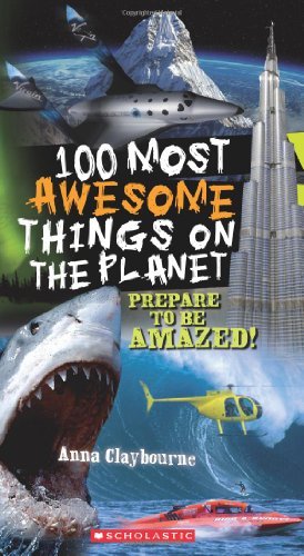 Cover for Anna Claybourne · 100 Most Awesome Things on the Planet (Paperback Book) (2011)