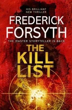 The Kill List - Frederick Forsyth - Livros - Transworld Publishers Ltd - 9780552169486 - 22 de maio de 2014