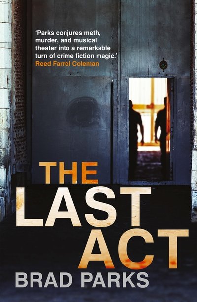 Cover for Brad Parks · The Last Act (Pocketbok) [Main edition] (2019)