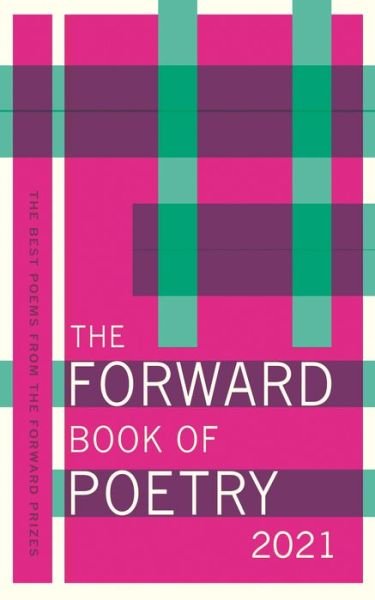 Cover for Various Poets · The Forward Book of Poetry 2021 (Paperback Bog) [Main edition] (2020)