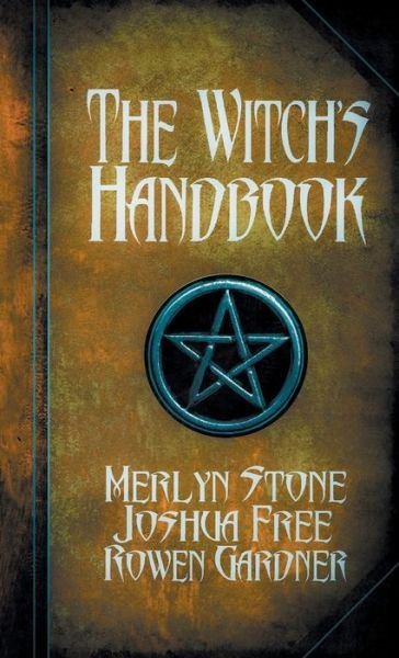 Cover for Joshua Free · The Witch's Handbook A Complete Grimoire of Witchcraft (Innbunden bok) (2021)