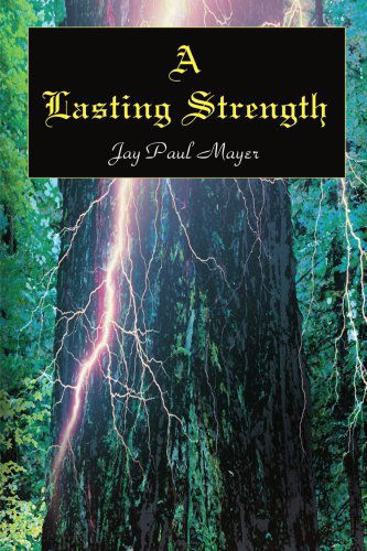 Cover for Jay Paul Mayer · A Lasting Strength (Paperback Book) (2000)