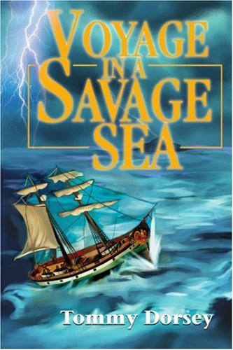 Cover for Tommy Dorsey · Voyage in a Savage Sea (Paperback Bog) (2002)