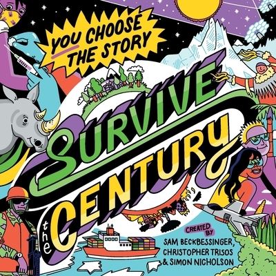 Cover for Sam Beckbessinger · Survive the Century: a climate story of choice and consequences (Paperback Book) (2022)