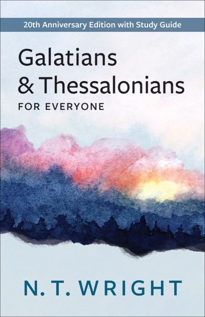 Cover for N. T. Wright · Galatians and Thessalonians for Everyone (Bok) (2023)