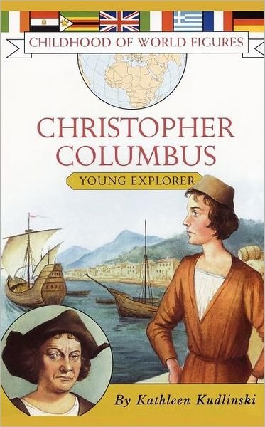 Cover for Kathleen Kudlinski · Christopher Columbus: Young Explorer (Childhood of World Figures) (Paperback Bog) (2005)