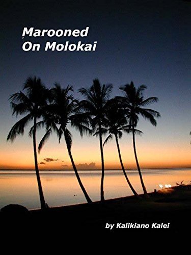 Cover for Kalikiano Kalei · Marooned on Molokai : Coconuts, Dreams and Death (Hardcover bog) (2017)