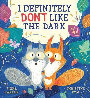 Cover for Fiona Barker · I Definitely Don't Like The Dark (HB) (Hardcover Book)