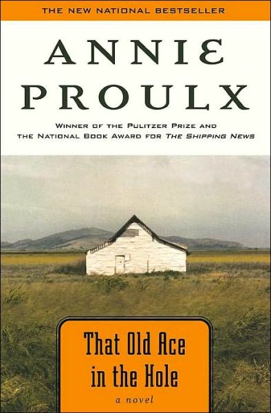 Cover for Annie Proulx · That Old Ace in the Hole: A Novel (Taschenbuch) [Reprint edition] (2003)